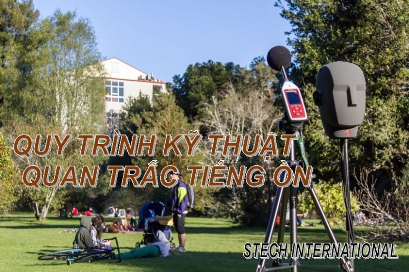 QUY TRÌNH KỸ THUẬT QUAN TRẮC TIẾNG ỒN
