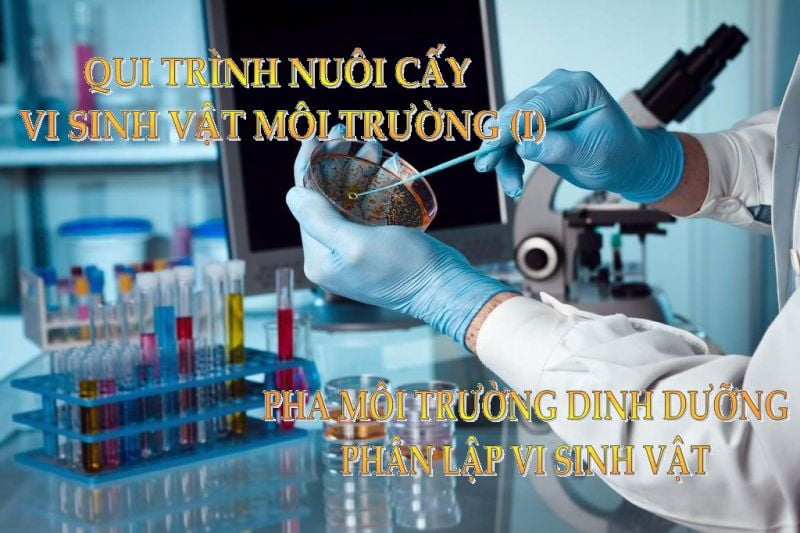 THAO TÁC TRONG PTN NUÔI CẤY VI SINH VẬT (Phần 1)
